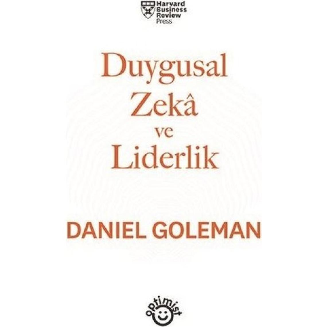Duygusal Zekâ Ve Liderlik - Daniel Goleman