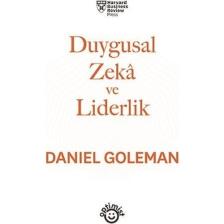 Duygusal Zekâ Ve Liderlik - Daniel Goleman