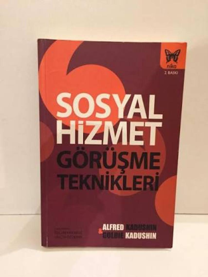 Sosyal Hizmet Görüşme Teknikleri - Goldie Kadushin