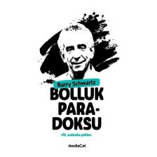 Bolluk Paradoksu-Barry Schwartz