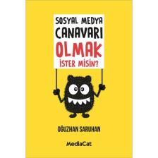 Sosyal Medya Canavarı Olmak İster misin? - Oğuzhan Saruhan