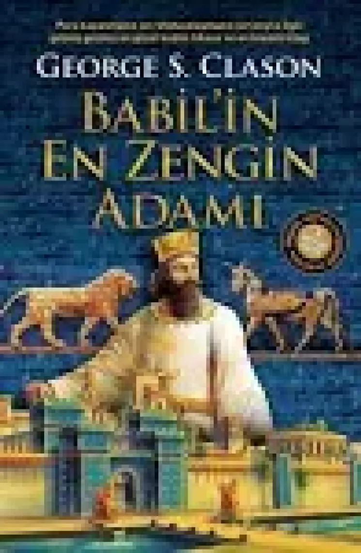 Babil’in En Zengin Adamı - George Samuel Clason