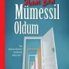 Anne Ben Mümessil Oldum