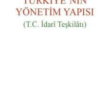 Türkiyenin Yönetim Yapısı ( T.c. Idari Teşkilatı ) Kemal Gözler