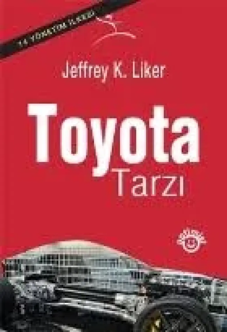 Toyota Tarzı - Jeffrey K. Liner