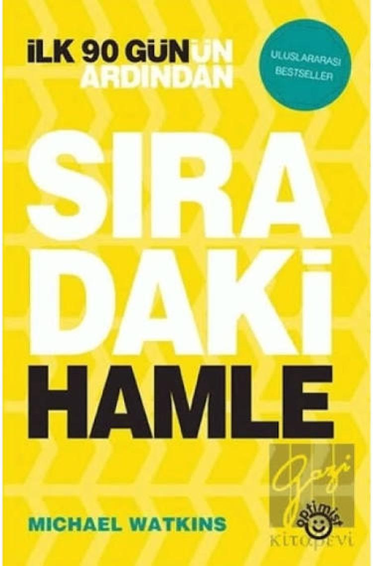 Ilk 90 Gün'ün Ardından Sıradaki Hamle - Michael Watkins