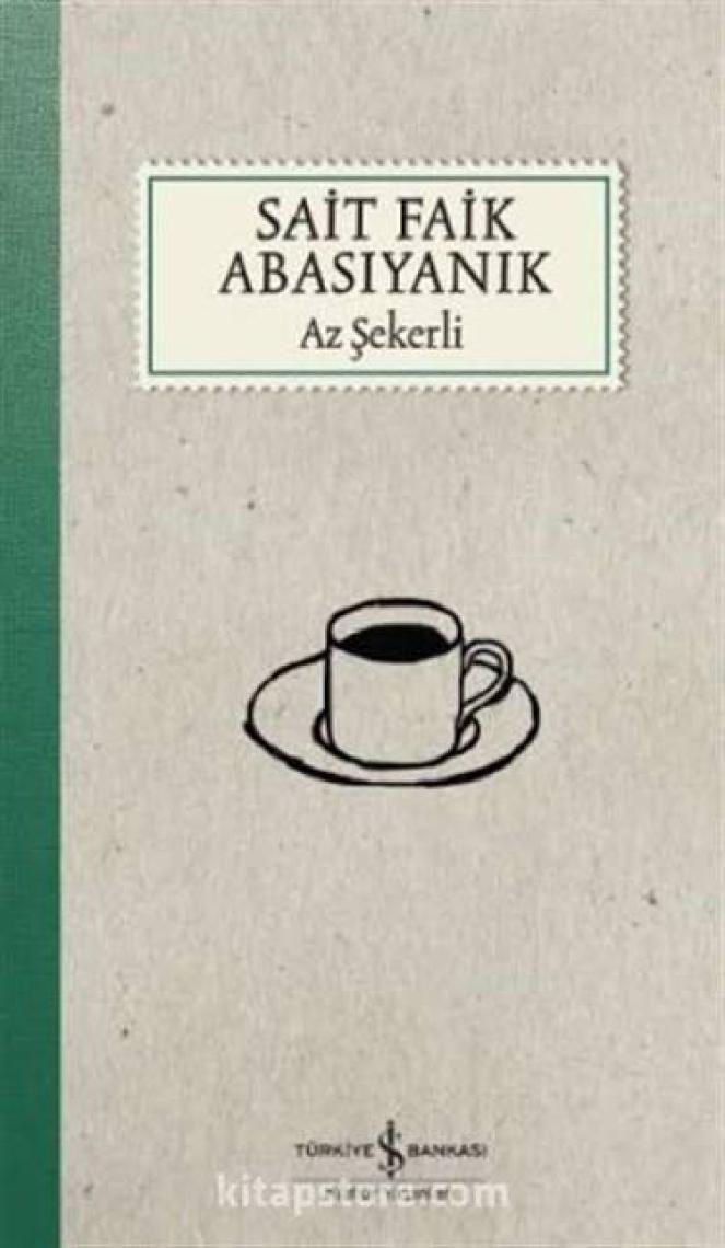 Az Şekerli - Sait Faik Abasıyanık