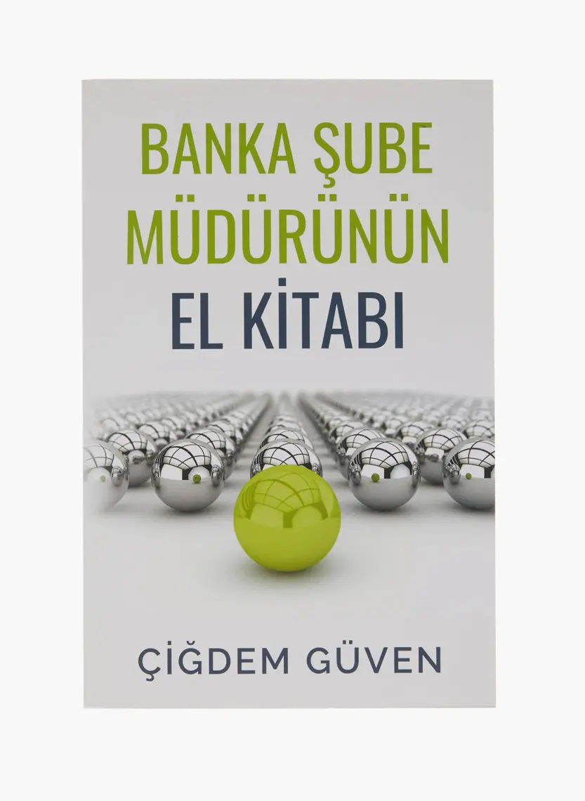 Banka Şube Müdürünün El Kitabı - Çiğdem Güven
