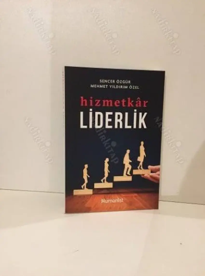 Hizmetkâr Liderlik - Sencer Özgür, Mehmet Yıldırım Özel