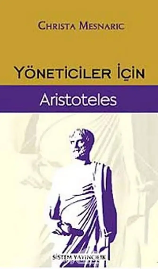 Yöneticiler İçin Aristoteles - Christa Mesnaric