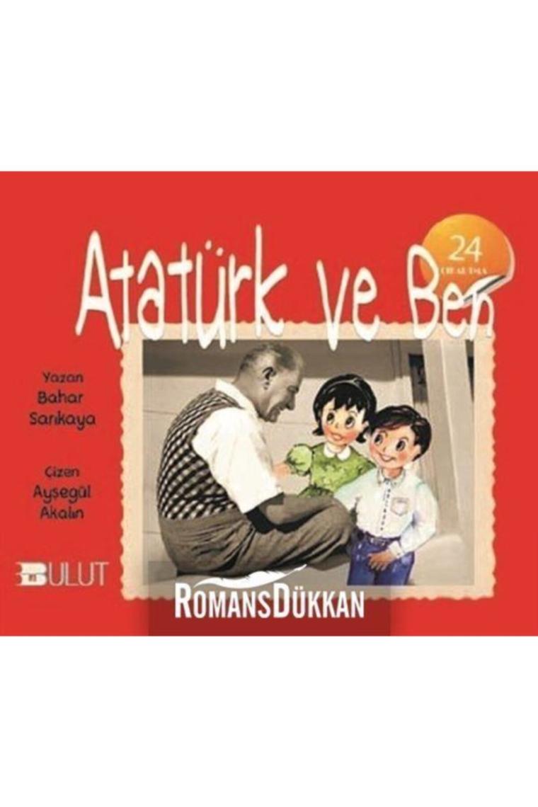 Atatürk ve Ben