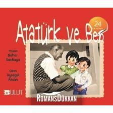 Atatürk ve Ben