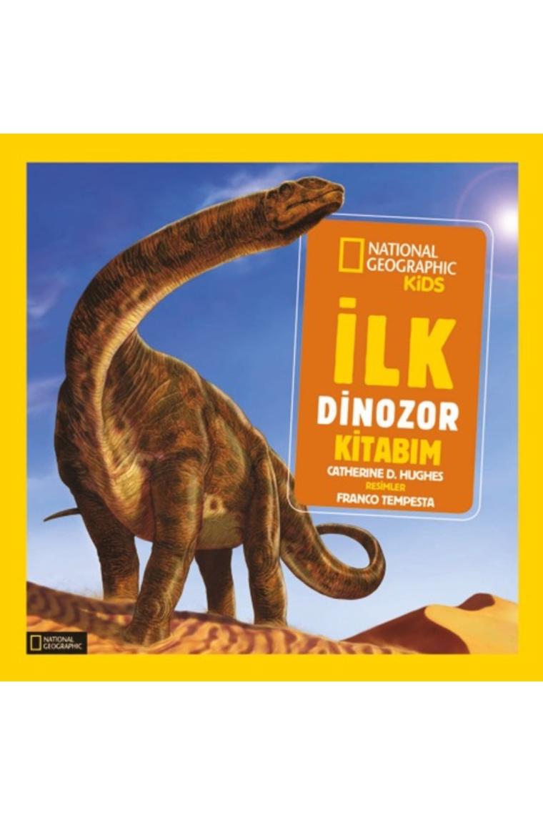 National Geographic Kids - Ilk Dinozor Kitabım