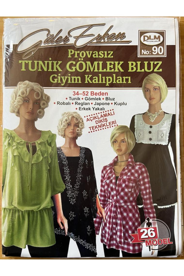 Güler Erkan Provasız Tunik Gömlek Bluz Giyim Kalıpları Sayı 90