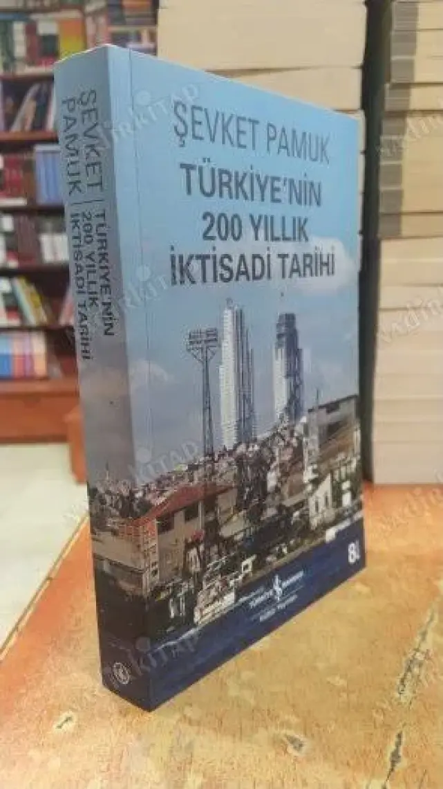 Türkiye’Nin 200 Yıllık İktisadi Tarihi - Şevket Pamuk