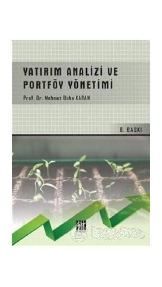 Yatırım Analizi ve Portföy Yönetimi - Prof. Dr. Mehmet Baha Karan