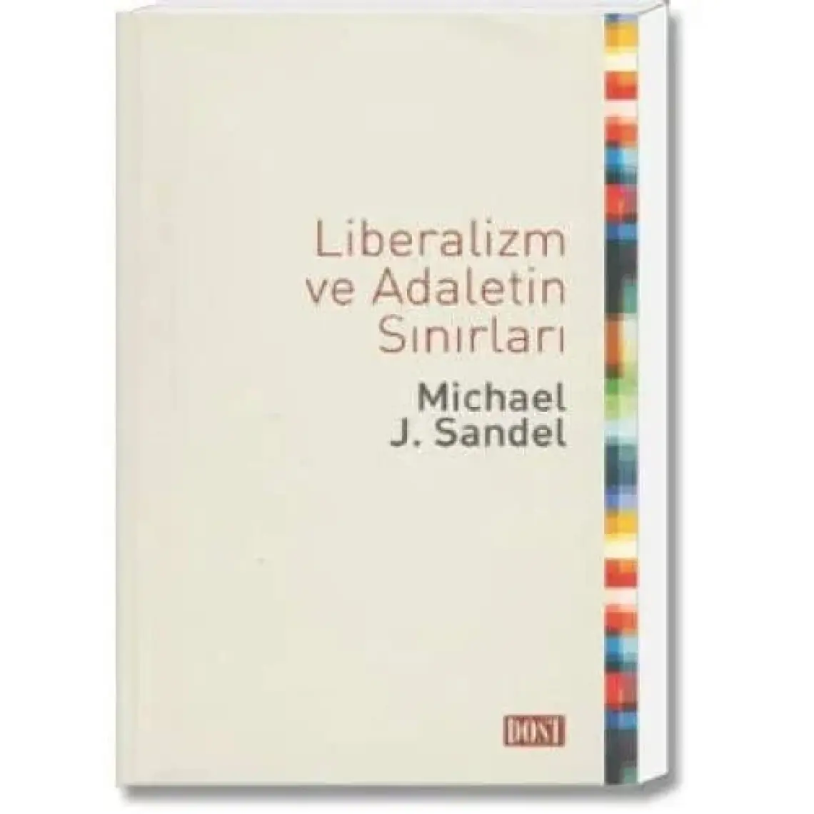Liberalizm Ve Adaletin Sınırları-Michael J. Sandel