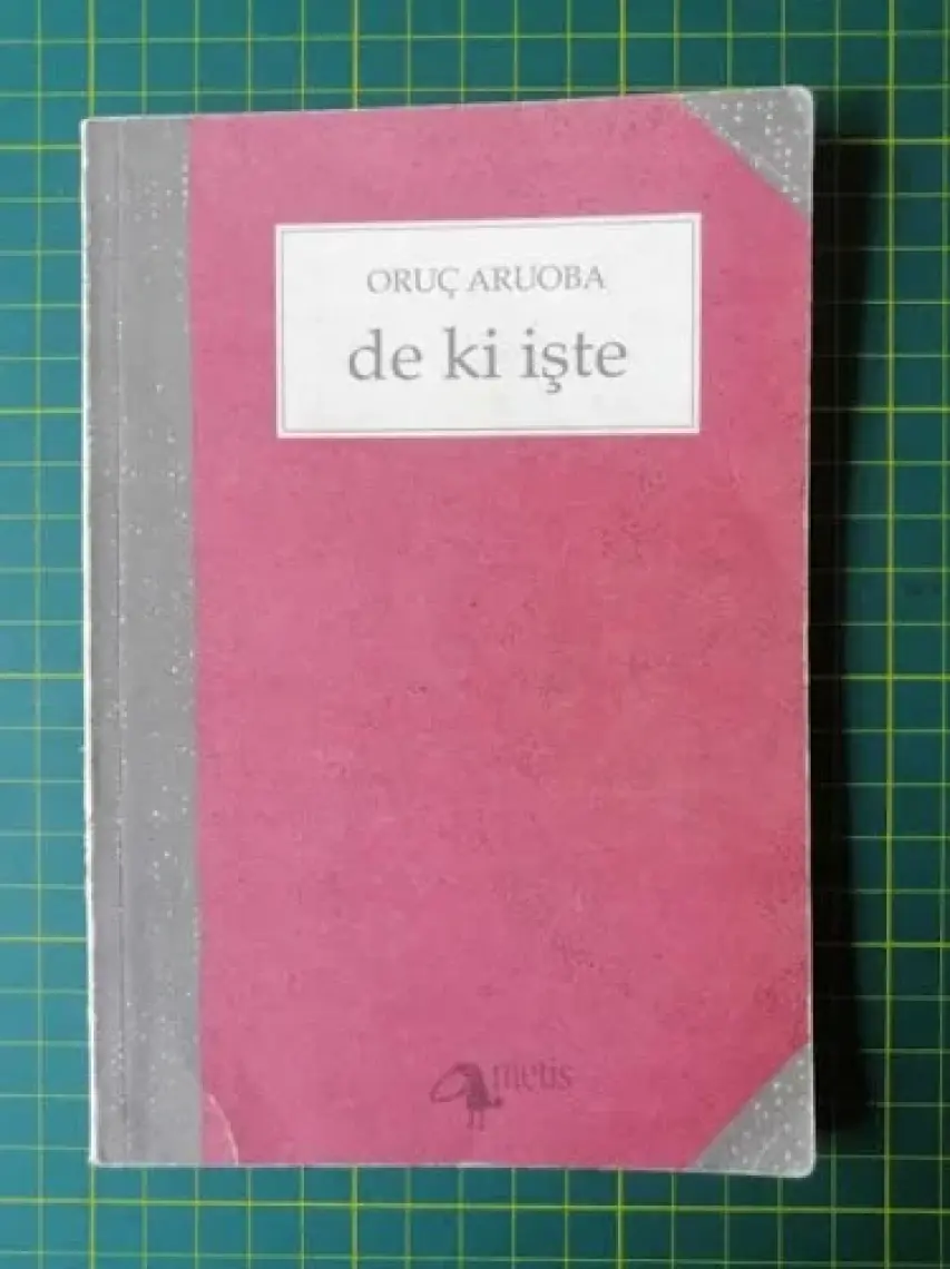 De Ki Işte