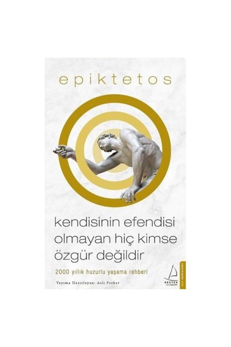 Kendisinin Efendisi Olmayan Hiç Kimse Özgür Değildir