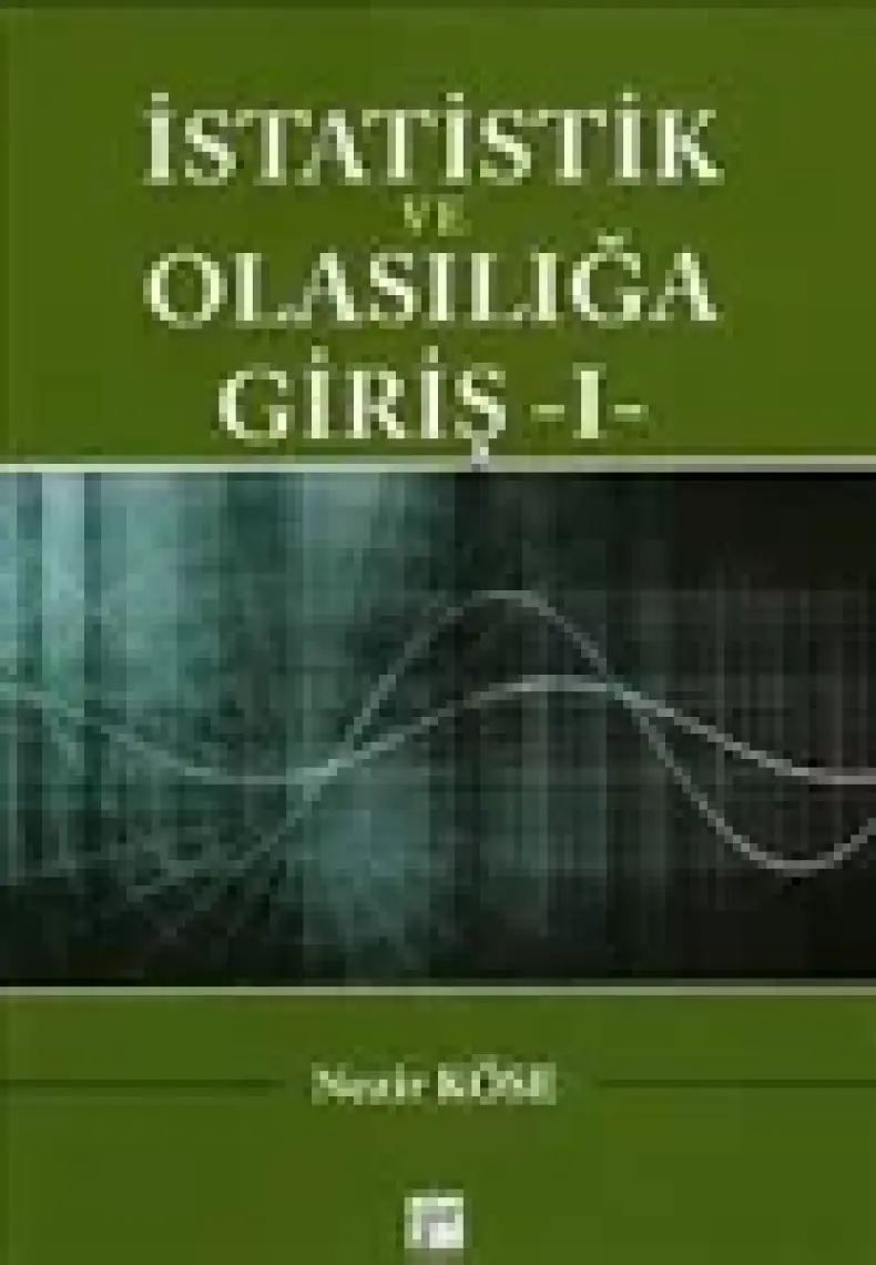 İstatistik Ve Olasılığa Giriş - I
