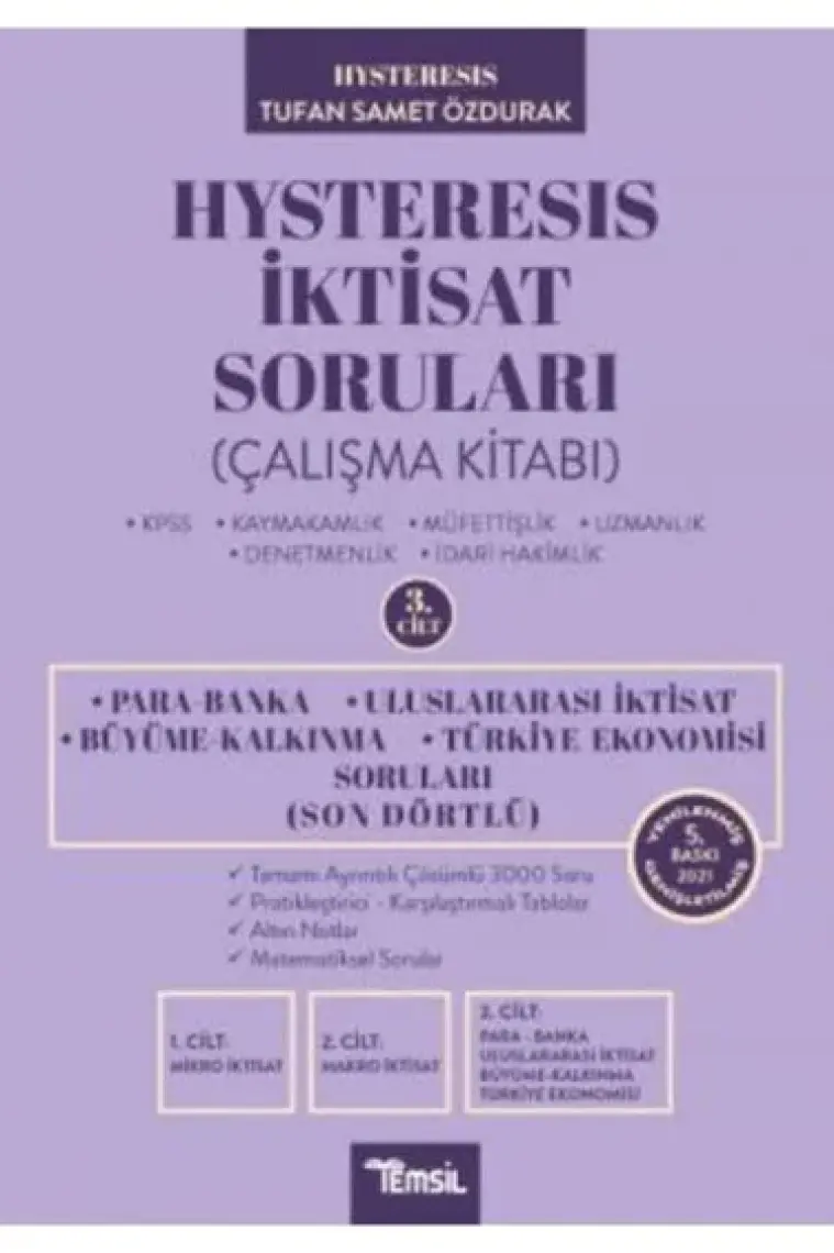 Hysteresis İktisat Soruları Cilt 3 Son Dörtlü Para Banka - Uluslararası İktisat - Büyüme Kalkınma - Türkiye Ekonomisi Soruları - Tufan Samet Özdurak