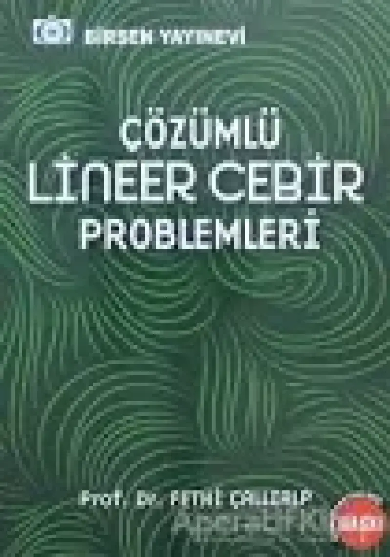 Çözümlü Lineer Cebir Problemleri - Fethi Çallıalp