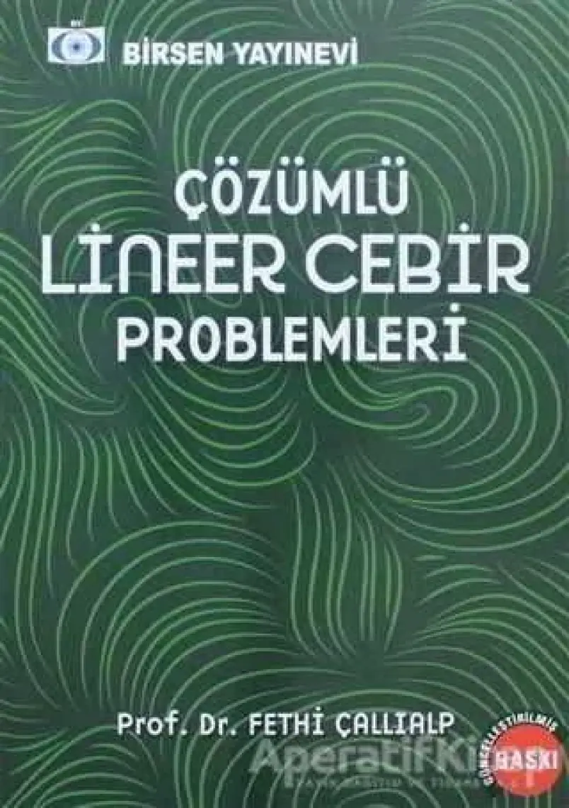 Çözümlü Lineer Cebir Problemleri - Fethi Çallıalp