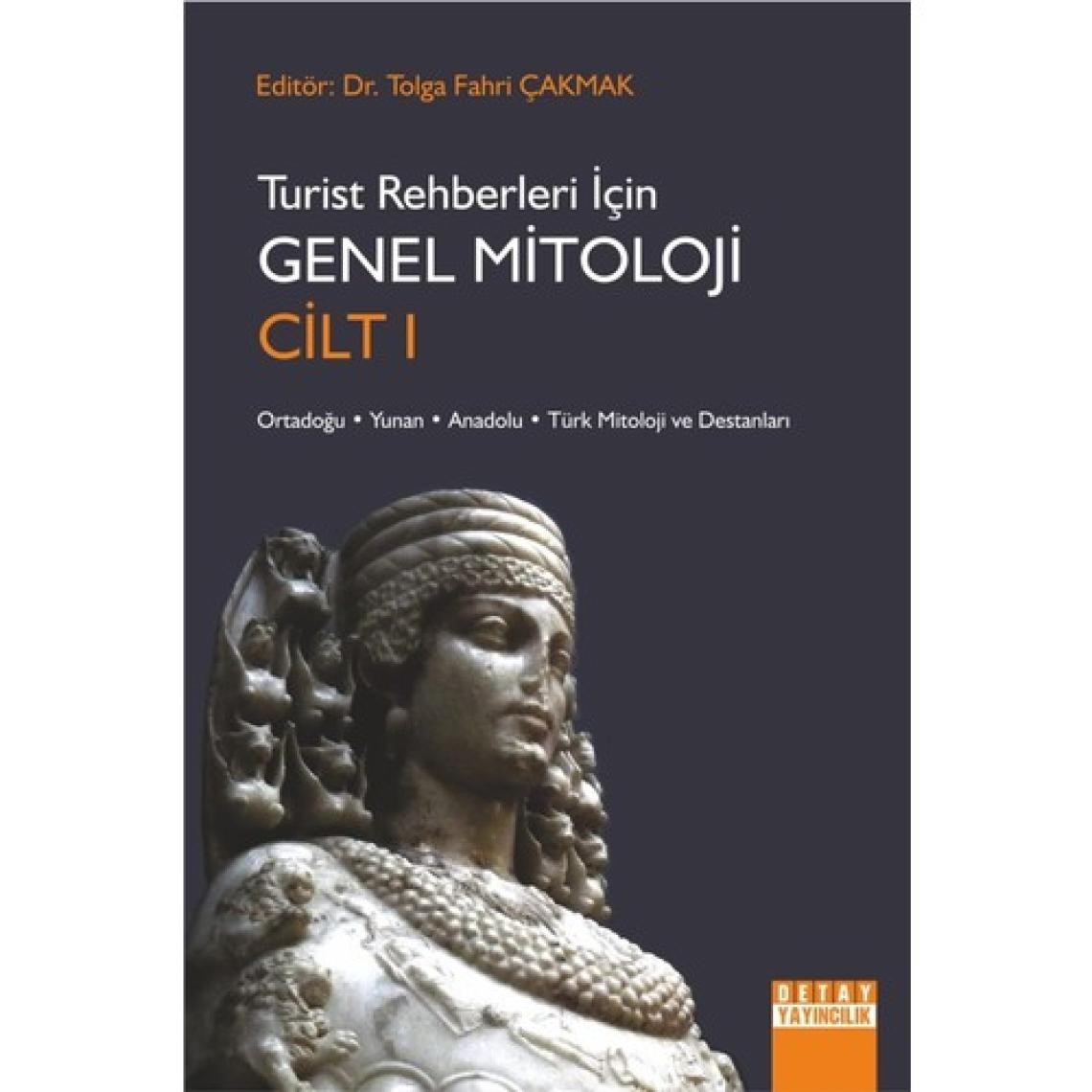 Turist Rehberleri Için Genel Mitoloji Cilt 1