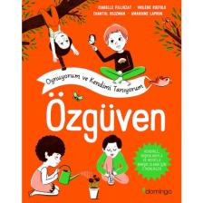 Özgüven:Oynuyorum Ve Kendimi Tanıyorum - Isabelle Filliozat - Violene Riefolo