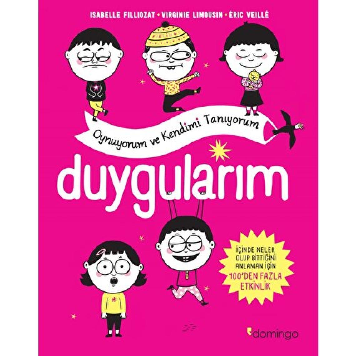Duygularım - Oynuyorum Ve Kendimi Tanıyorum - Virginie Limousin - Eric Veille - Isabelle Filliozat
