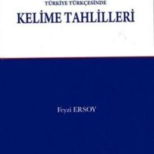 Türkiye Türkçesinde Kelime Tahlilleri