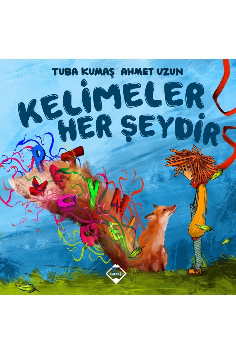 Kelimeler Her Şeydir
