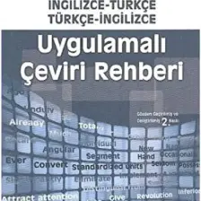 Uygulamalı Çeviri Rehberi Ingilizce-türkçe / Türkçe-ingilizce I. Hakkı Mirici, F. Özlem Saka