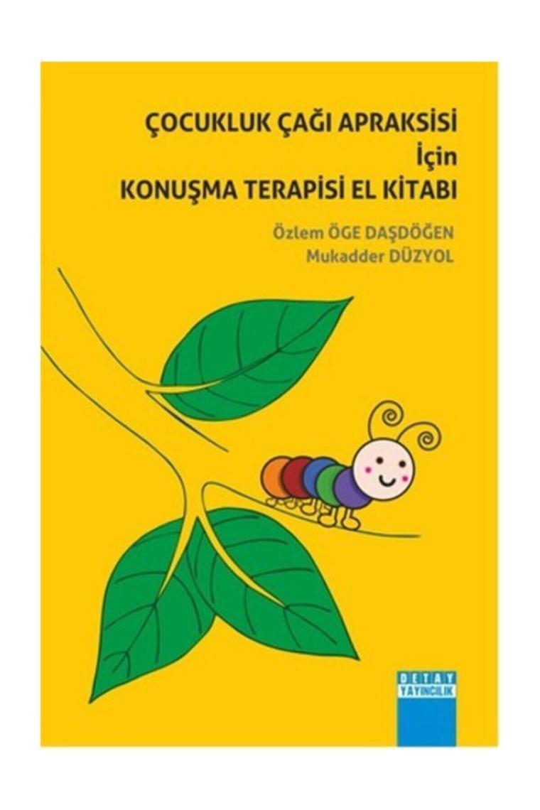 Çocukluk Çağı Apraksisi Için Konuşma Terapisi El Kitabı
