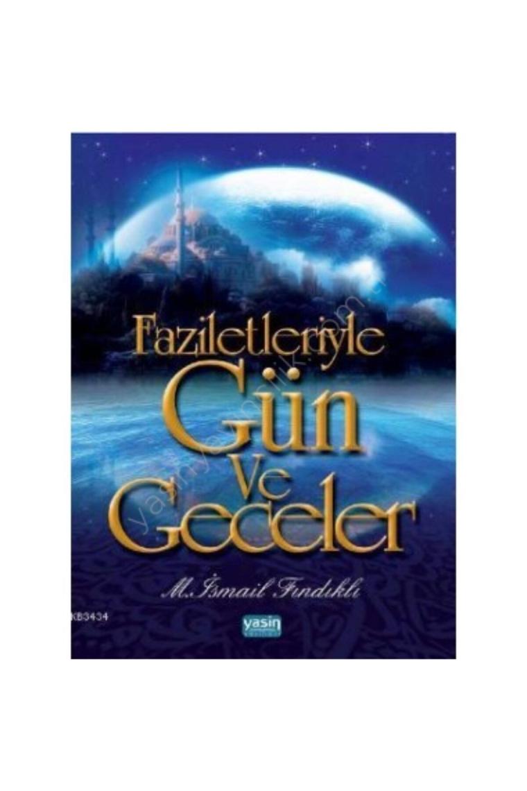 Faziletleriyle Gün Ve Geceler