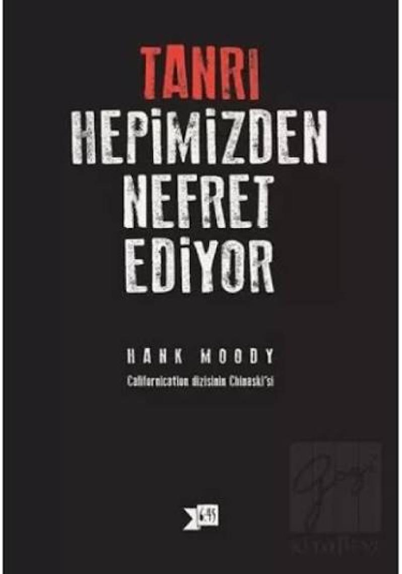 Tanrı Hepimizden Nefret Ediyor