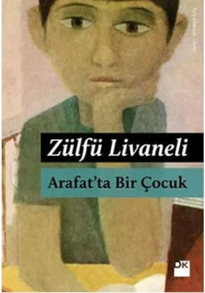 Arafat'ta Bir Çocuk - Zülfü Livaneli