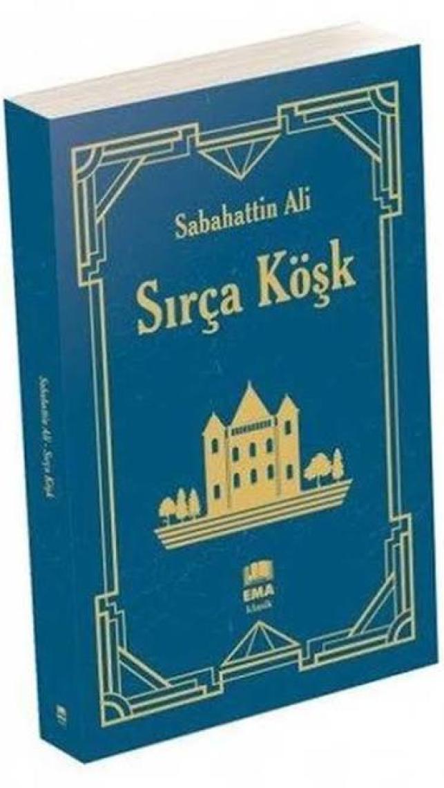 Sırça Köşk - Sabahattin Ali -  Klasik