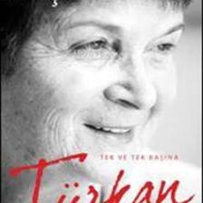Türkan: Tek ve Tek Başına - Ayşe Kulin