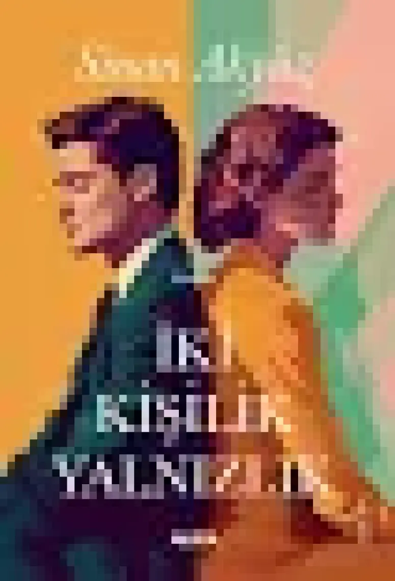 İki Kişilik Yalnızlık - Sinan Akyüz