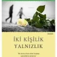 İki Kişilik Yalnızlık - Sinan Akyüz