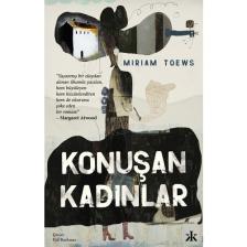 Konuşan Kadınlar - Miriam Toews