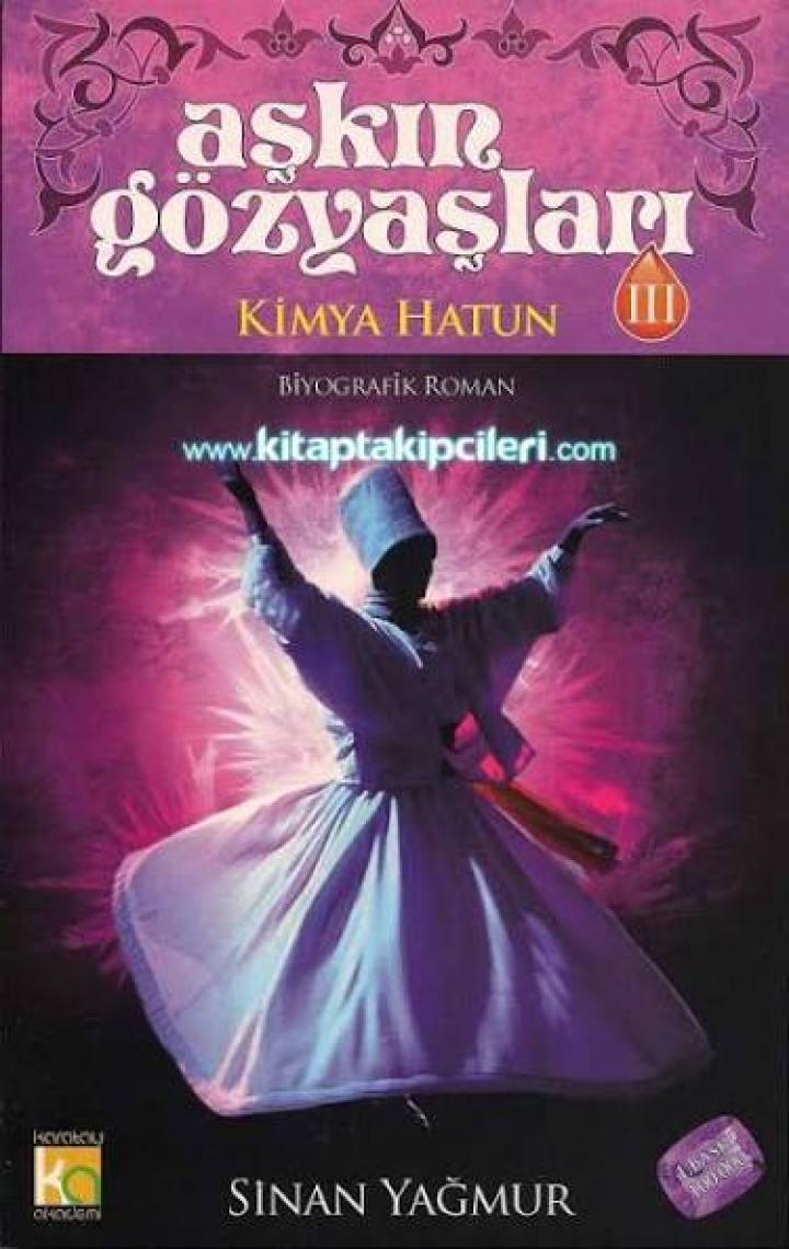 Aşkın Gözyaşları 3 - Kimya Hatun - Sinan Yağmur