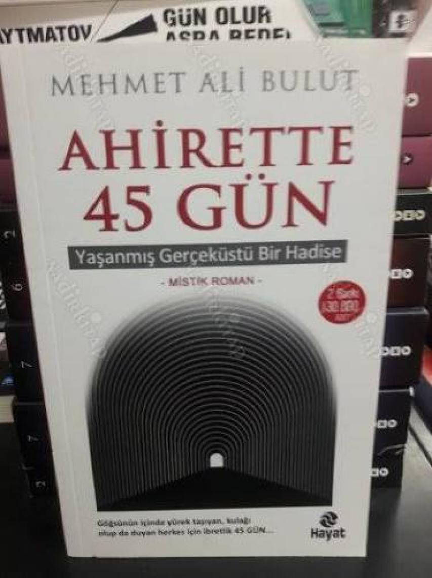 Ahirette 45 Gün - Mehmet Ali Bulut