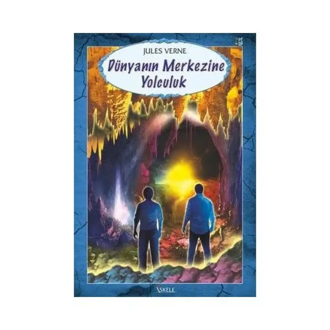 Dünyanın Merkezine Yolculuk - Jules Verne