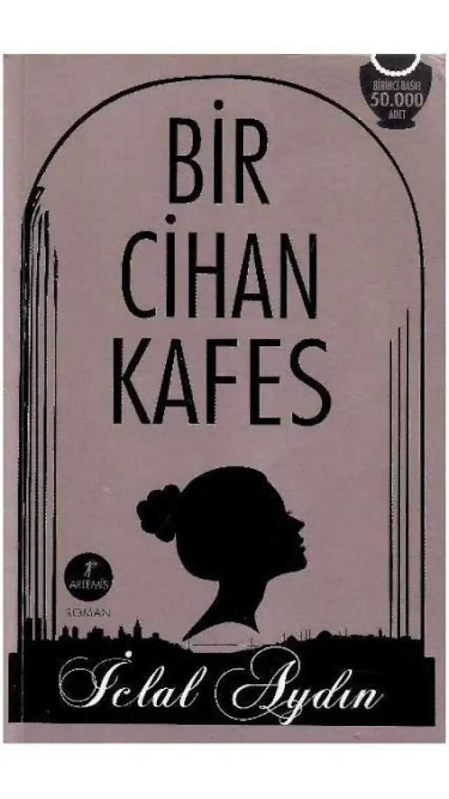 Bir Cihan Kafes - İclal Aydın