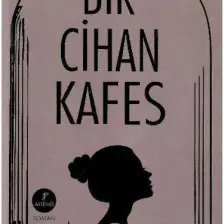 Bir Cihan Kafes - İclal Aydın