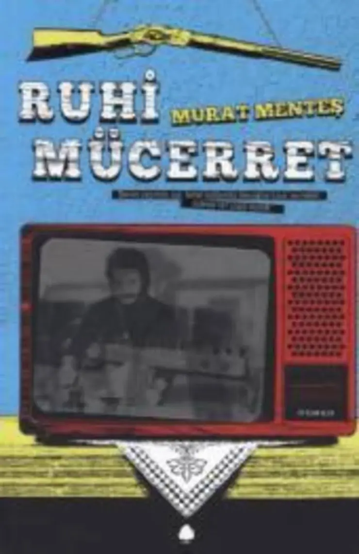 Ruhi Mücerret - Murat Menteş