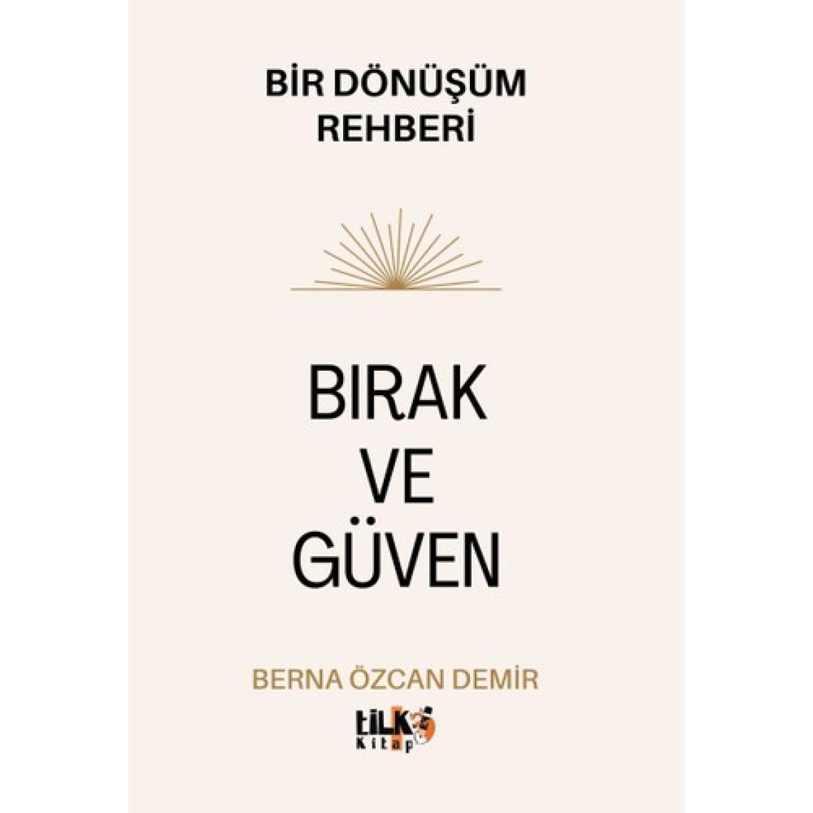 Bırak ve Güven - Berna Özcan Demir