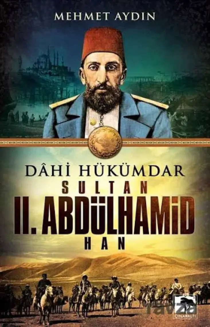 Dahi Hükümdar Sultan Iı. Abdülhamid Han / / Mehmet Aydın